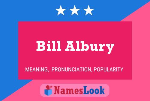 Постер имени Bill Albury