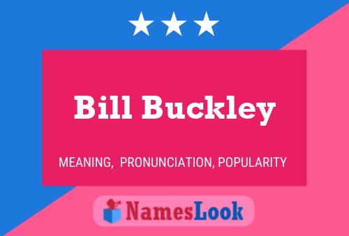 Постер имени Bill Buckley