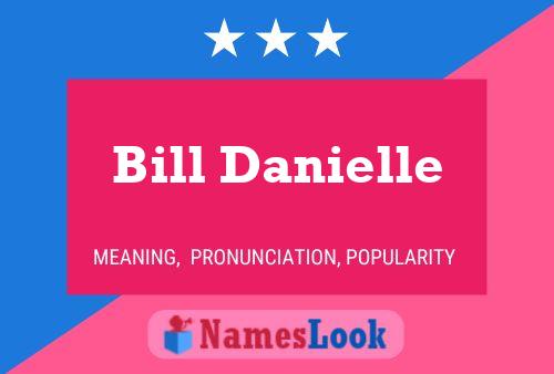 Постер имени Bill Danielle