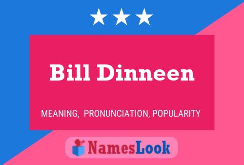 Постер имени Bill Dinneen