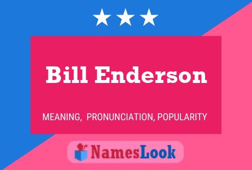 Постер имени Bill Enderson