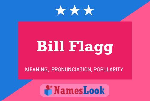 Постер имени Bill Flagg