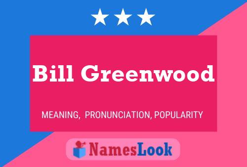 Постер имени Bill Greenwood