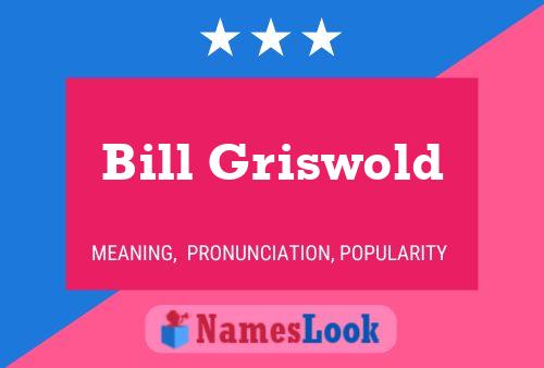 Постер имени Bill Griswold