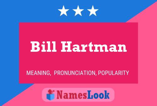 Постер имени Bill Hartman