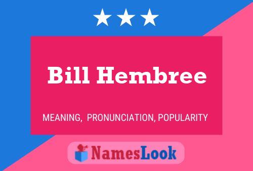 Постер имени Bill Hembree