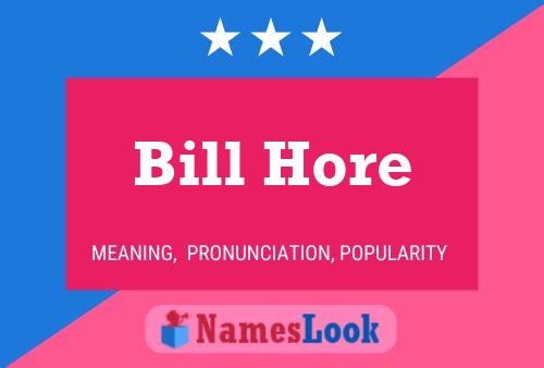 Постер имени Bill Hore