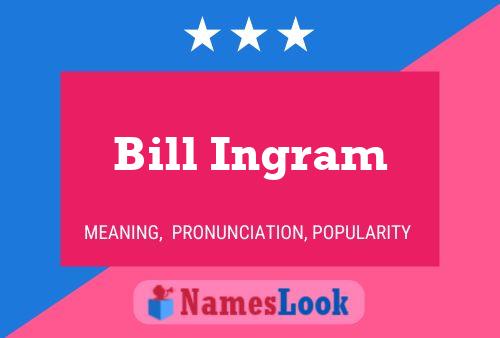 Постер имени Bill Ingram