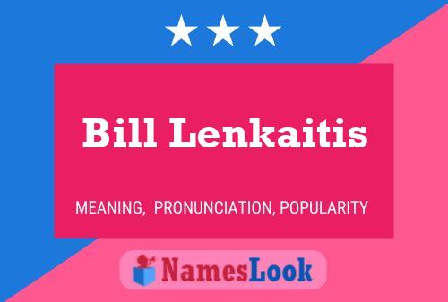 Постер имени Bill Lenkaitis