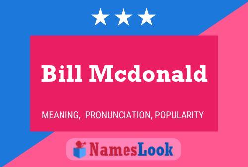 Постер имени Bill Mcdonald