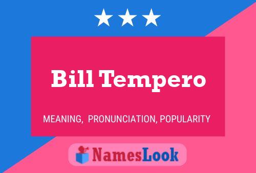 Постер имени Bill Tempero