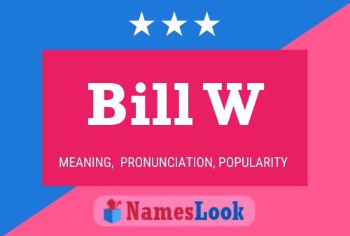 Постер имени Bill W