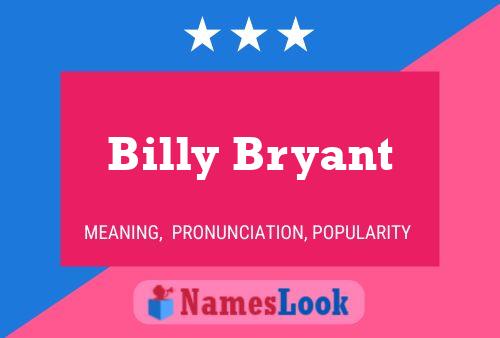 Постер имени Billy Bryant