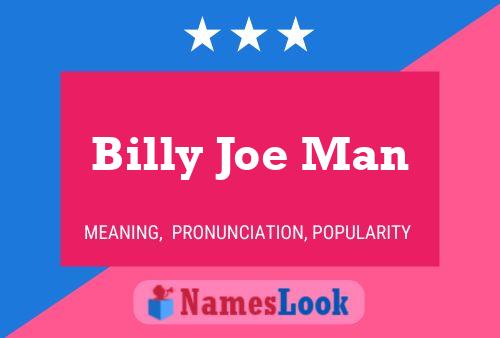 Постер имени Billy Joe Man