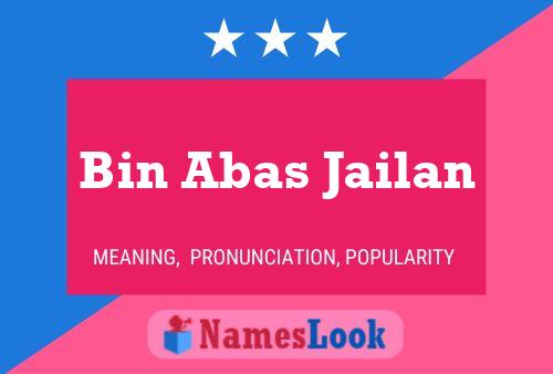 Постер имени Bin Abas Jailan