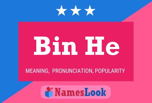 Постер имени Bin He