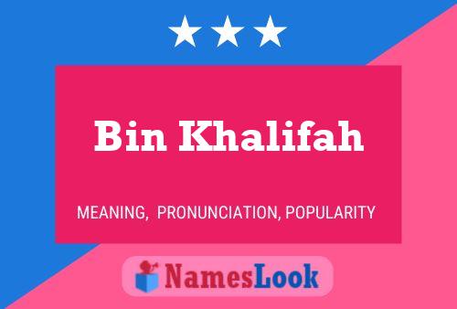 Постер имени Bin Khalifah