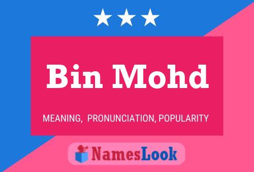 Постер имени Bin Mohd