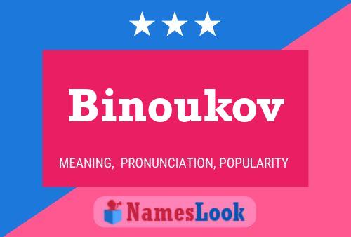 Постер имени Binoukov