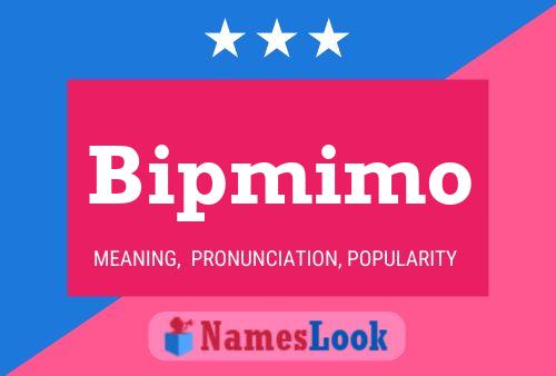 Постер имени Bipmimo