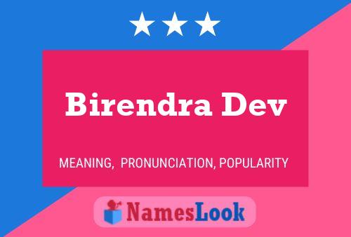 Постер имени Birendra Dev