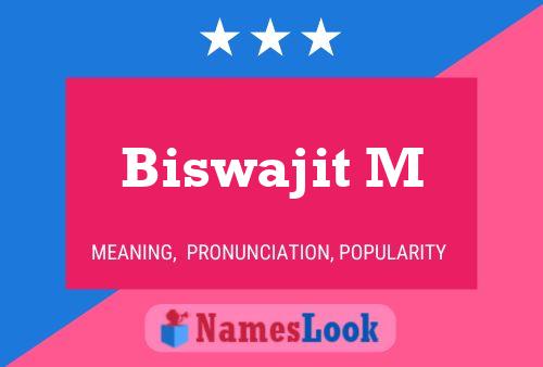 Постер имени Biswajit M