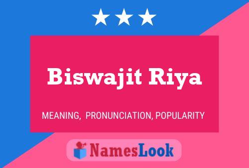 Постер имени Biswajit Riya