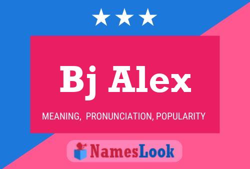 Постер имени Bj Alex