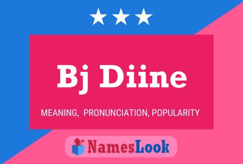 Постер имени Bj Diine