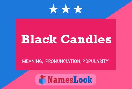 Постер имени Black Candles