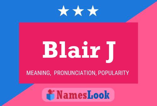 Постер имени Blair J