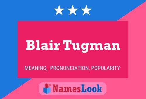 Постер имени Blair Tugman