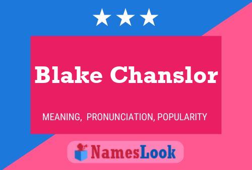 Постер имени Blake Chanslor