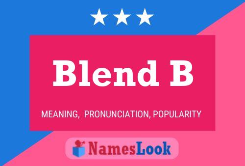 Постер имени Blend B