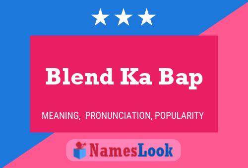 Постер имени Blend Ka Bap