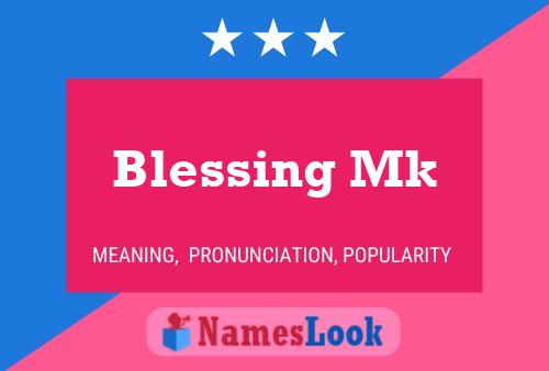 Постер имени Blessing Mk