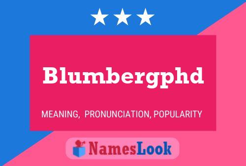 Постер имени Blumbergphd