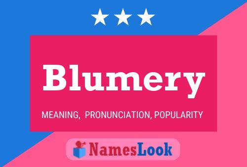 Постер имени Blumery