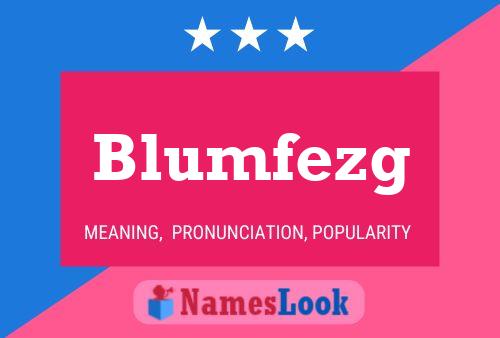 Постер имени Blumfezg