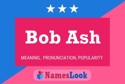 Постер имени Bob Ash