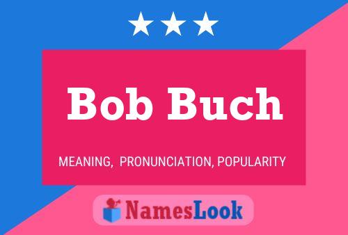 Постер имени Bob Buch