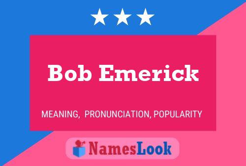 Постер имени Bob Emerick