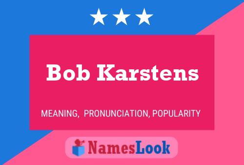 Постер имени Bob Karstens