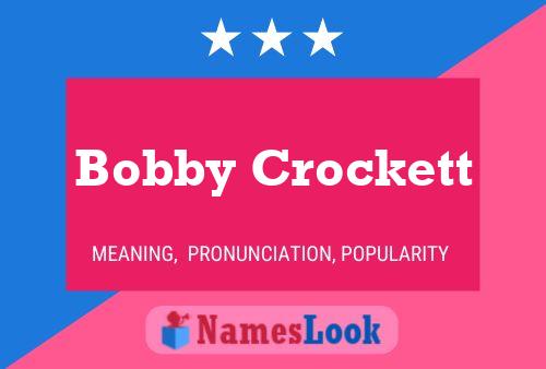 Постер имени Bobby Crockett