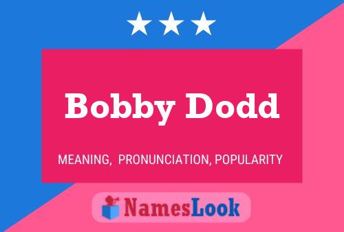 Постер имени Bobby Dodd