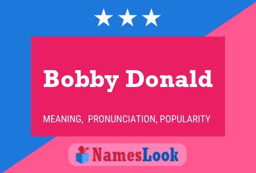 Постер имени Bobby Donald