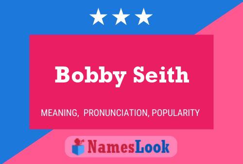 Постер имени Bobby Seith