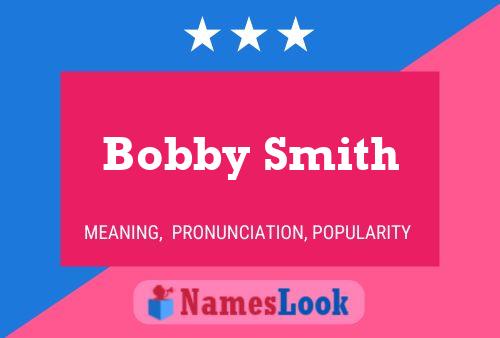 Постер имени Bobby Smith