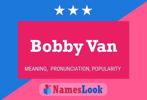 Постер имени Bobby Van