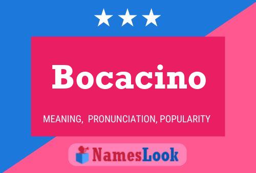 Постер имени Bocacino